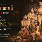 AJIO Unveils Exclusive Ethnic Collection Inspired By Netflix and Sanjay Leela Bhansali’s Series Heeramandi : The Diamond Bazaar.