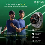 Titan Smart Introduces Celestor 2.0, Onboards World No.3 Badminton Pair, Chirag Shetty And Satwiksairaj Rankireddy As Brand Ambassadors.