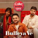 Coke Studio Bharat’s ‘Bulleya Ve’ Brings Bulleh Shah’s Legacy To A New Generation.