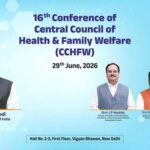 Union Ministry Of Health To Convene 16th Conference Of The Central Council Of Health And Family Welfare On 29th June At Vigyan Bhawan, New Delhi.