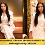 Women Entrepreneurs In Beauty: Shabana Subhani’s Journey With Backstage Beauty Collective.