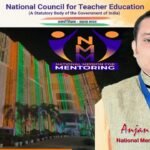 Tripura Teacher National Awardee Anjan Banik Proudly Recognised As Registered National Mentor For School Teachers Under NMM National Program At NCTE Of Ministry Of Education.