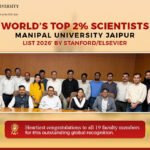 19 Manipal University Jaipur Researchers Feature In Stanford–Elsevier Top 2% Scientists List; Number Of MUJ Researchers Doubles Compared To Previous Year.